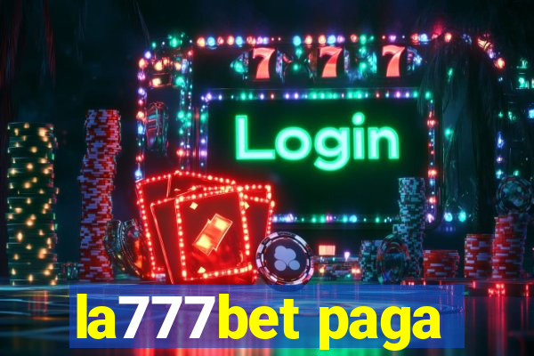 la777bet paga